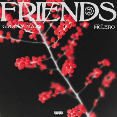 Friends ft. Moleiro | Boomplay Music