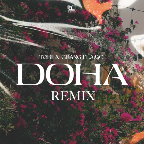 Doha (Remix) ft. G-BANG FLAME | Boomplay Music