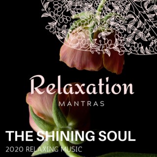 The Shining Soul - 2020 Relaxing Music