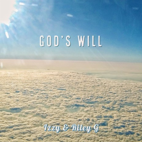 God's Will ft. Riley G