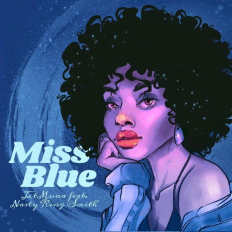 Miss Blue ft. Nasty King Smith | Boomplay Music