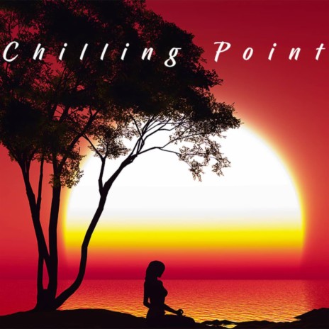 Chilling Point (Special Version) | Boomplay Music