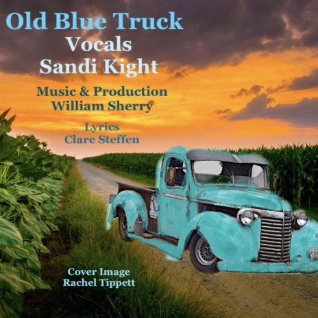 Old Blue Truck ft. Sandi Kight | Boomplay Music