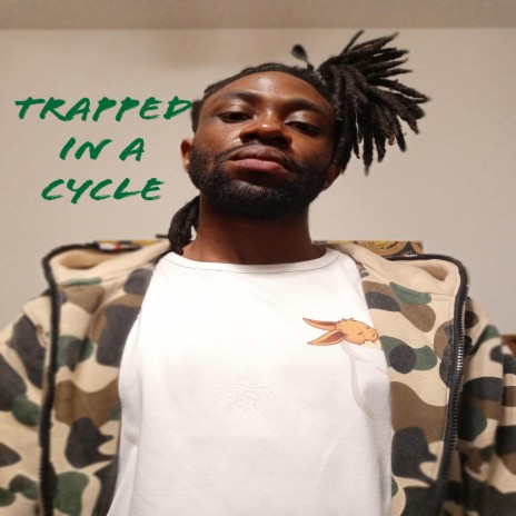 Trapped in a Cycle | Boomplay Music