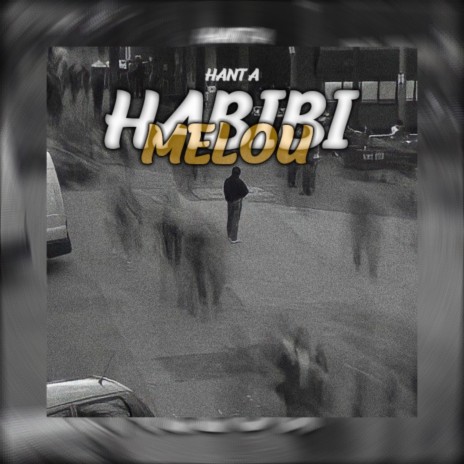 Habibi Melou | Boomplay Music