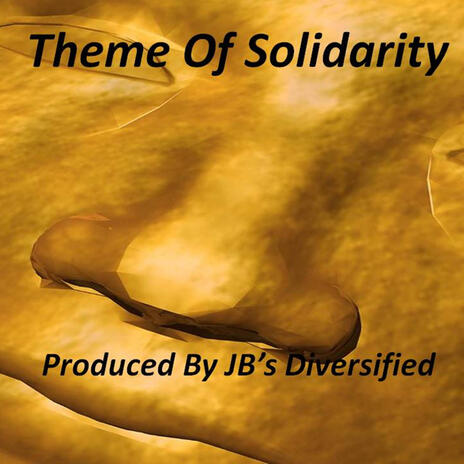 THEME OF SOLIDARITY | Boomplay Music