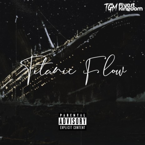 Titanic Flow | Boomplay Music