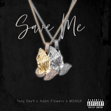 Save Me ft. msngr & Adam Flowers | Boomplay Music