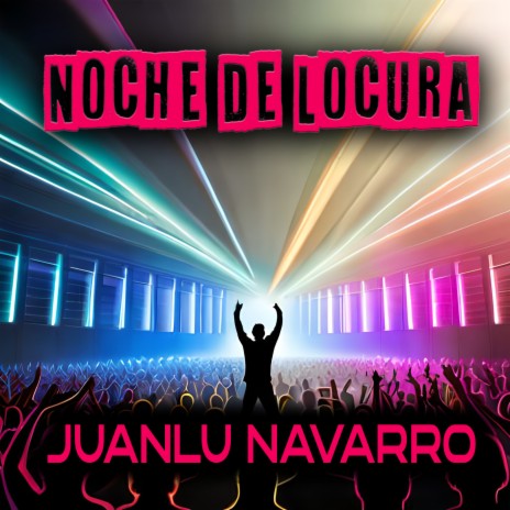 Noche de Locura | Boomplay Music