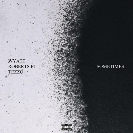 Sometimes ft. Tezz0 | Boomplay Music