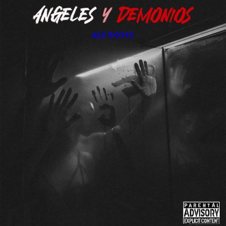 Angeles y demonios | Boomplay Music