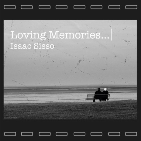 Loving Memories | Boomplay Music