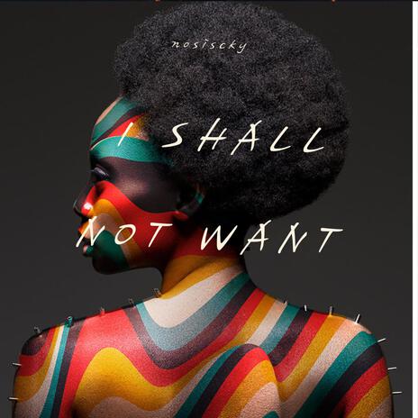 i shall not want | Boomplay Music