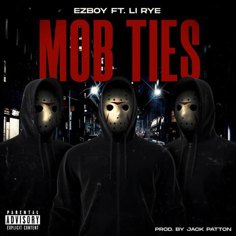 Mob Ties ft. Li Rye