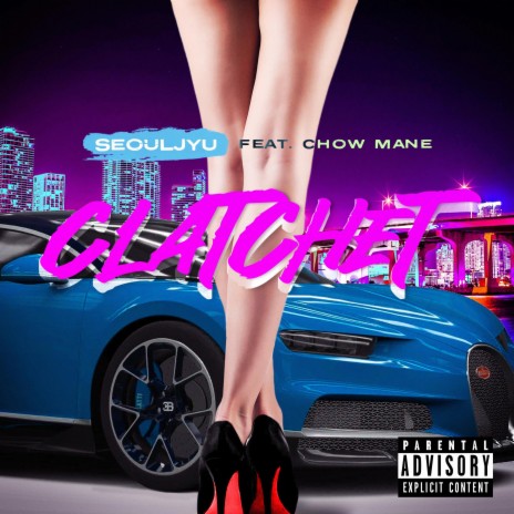 Clatchet ft. Chow Mane | Boomplay Music