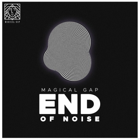 End Of Noise | Boomplay Music