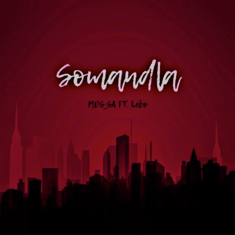 Somandla ft. Lebo | Boomplay Music