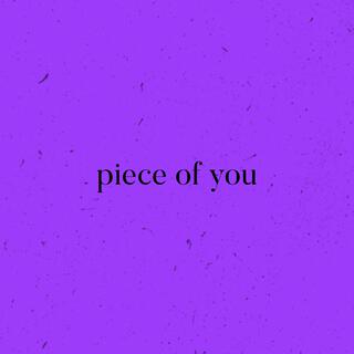 Piece of You