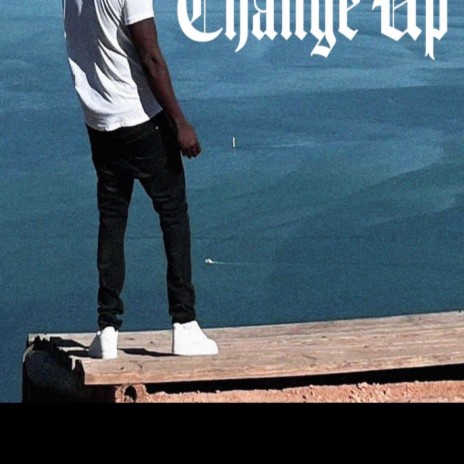 Change up | Boomplay Music