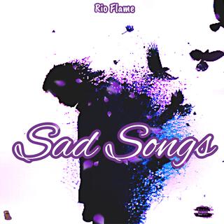 Sad Songs