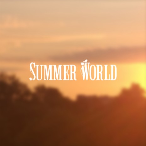 Summer World | Boomplay Music