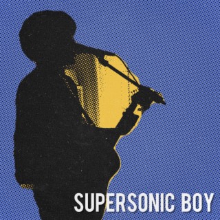 Supersonic Boy