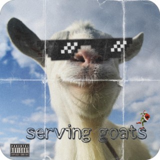 Serving goats