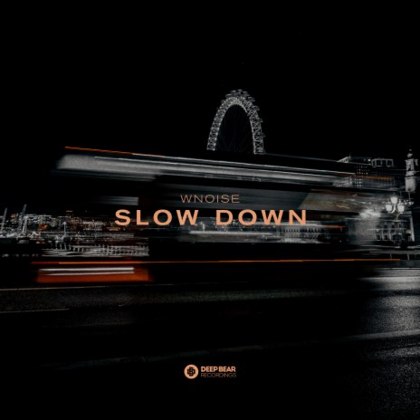 Slow Down | Boomplay Music