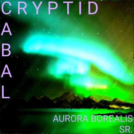 AURORA BOREALIS SR. | Boomplay Music