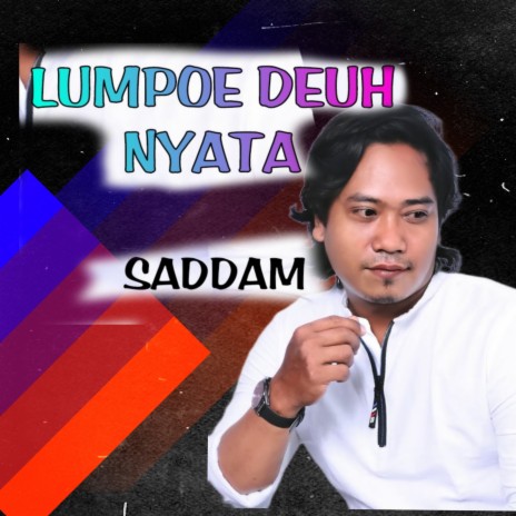 Lumpoe Deuh Nyata | Boomplay Music