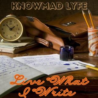 Live What I Write