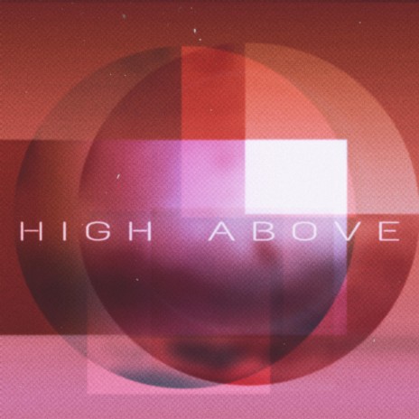 High Above | Boomplay Music
