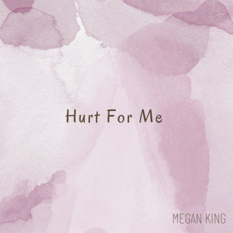Hurt for Me | Boomplay Music
