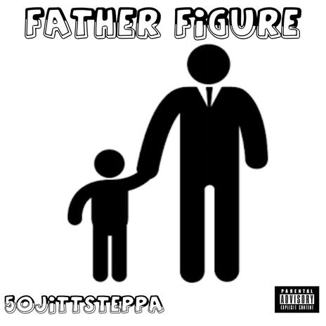 Father Figure | Boomplay Music