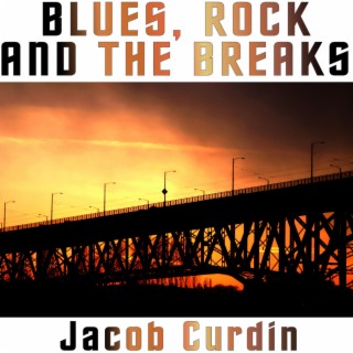 Blues, Rock and the Breaks