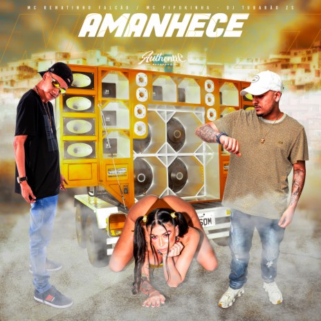 Amanhece na Dz7 ft. MC Renatinho Falcão & MC Pipokinha | Boomplay Music