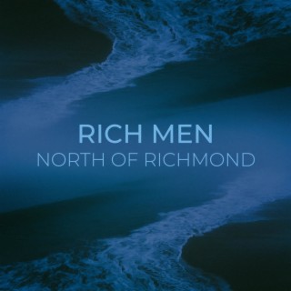 Rich Men North of Richmond