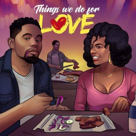 Things we do for love | Boomplay Music