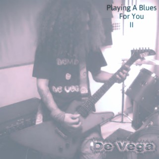 Playing A Blues For You II