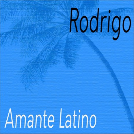 Amante Latino | Boomplay Music