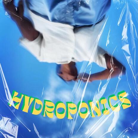 HydroPonics | Boomplay Music