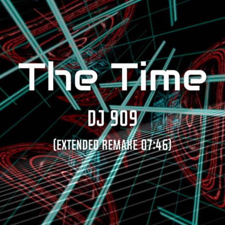 The Time (Extended Remake 2023) | Boomplay Music