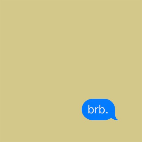 brb. | Boomplay Music