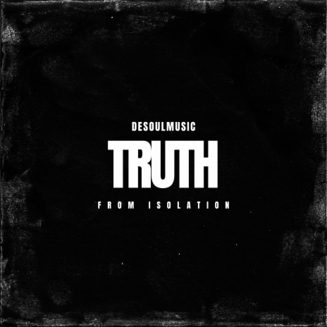 Truth From Isolation (Demo) | Boomplay Music