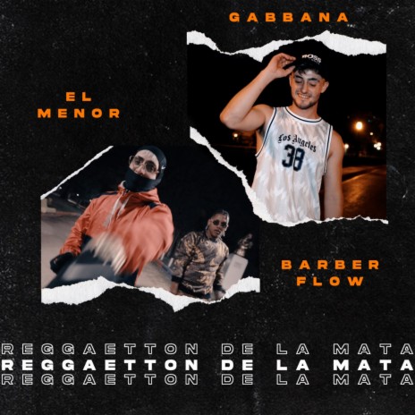 Reggaeton de la Mata ft. Los Barber Flow & M.Gabbana | Boomplay Music