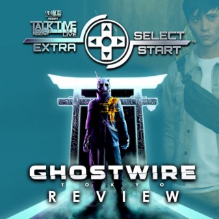 SELECT/START - GHOSTWIRE: TOKYO REVIEW