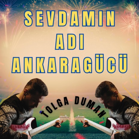 Sevdamın Adı Ankaragücü | Boomplay Music