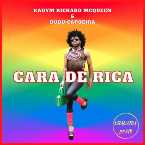 Cara de Rica ft. Kadim Richard MCqueen | Boomplay Music