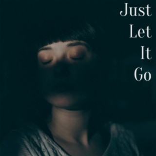 Just Let It Go