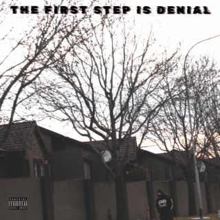 The First Step Is Denial E.P